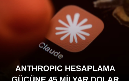 Anthropic Hesaplama Gücüne 45 Milyar Dolar Daha Ayırdı