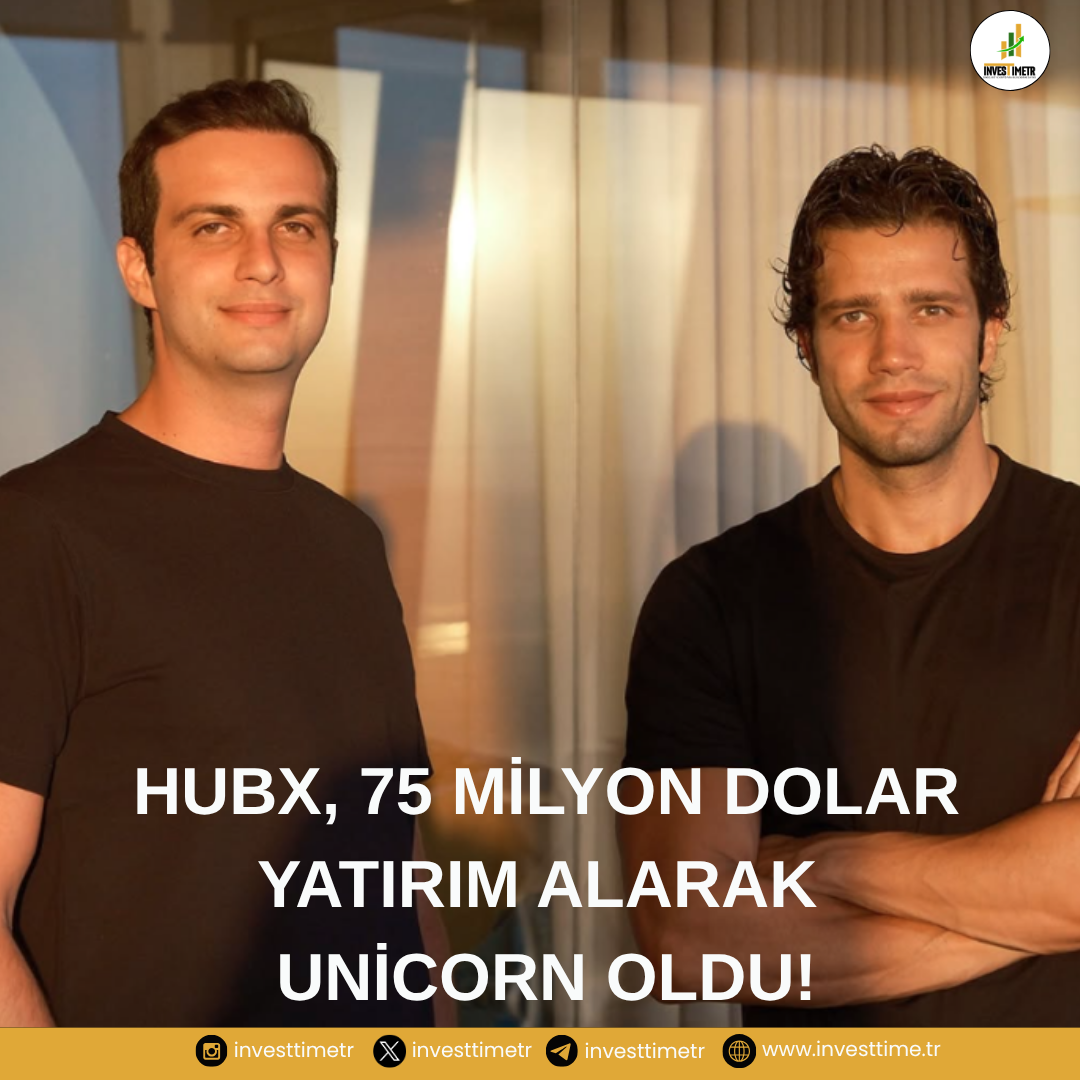 HubX, 1,2 Milyar Dolar Değerlemeyle 75 Milyon Dolar Yatırım Aldı