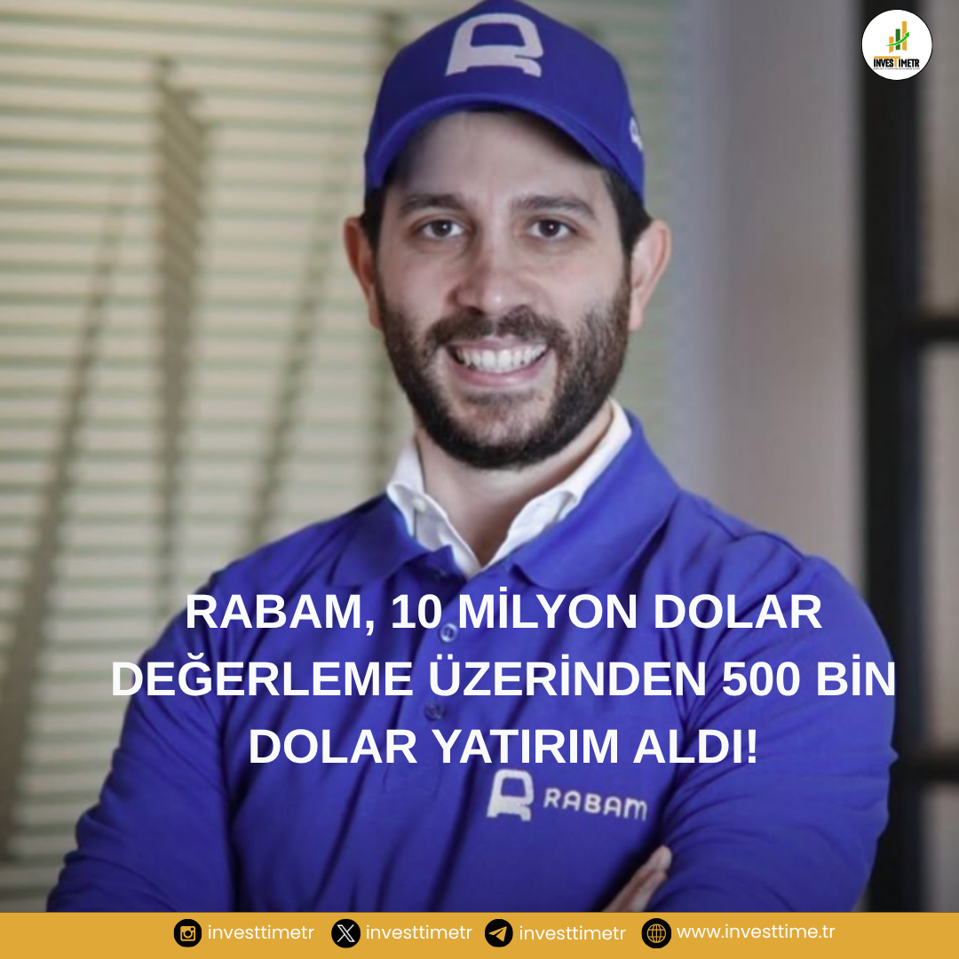 RABAM, 10 Milyon Dolar Değerleme Üzerinden 500 Bin Dolar Yatırım Aldı