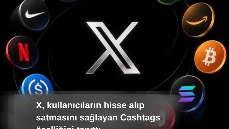 X, Cashtag Özelliğiyle Hisse ve Kripto Alım Satımına Kapı Açtı
