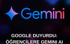 Google Duyurdu: Üniversite Öğrencilerine Gemini 1 Yıl Ücretsiz