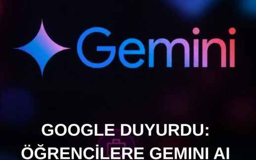 Google Duyurdu: Üniversite Öğrencilerine Gemini 1 Yıl Ücretsiz